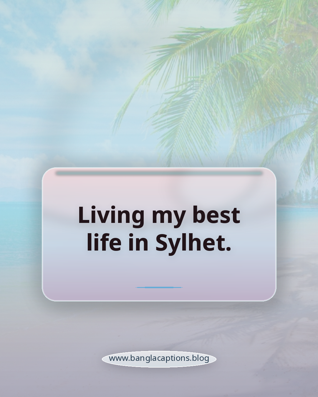 Living my best life in Sylhet. - Sylhet caption bangla